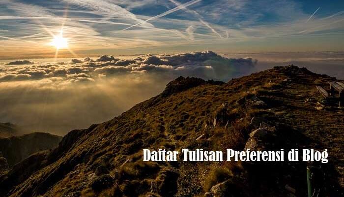 Daftar Tulisan Preferensi di Blog