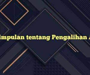 Kesimpulan tentang Pengalihan Aset